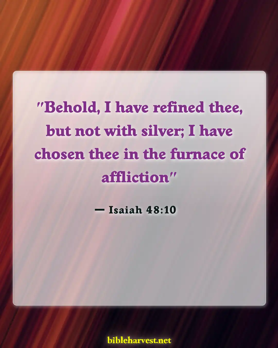 Bible Verses About God Testing Us (Isaiah 48:10)