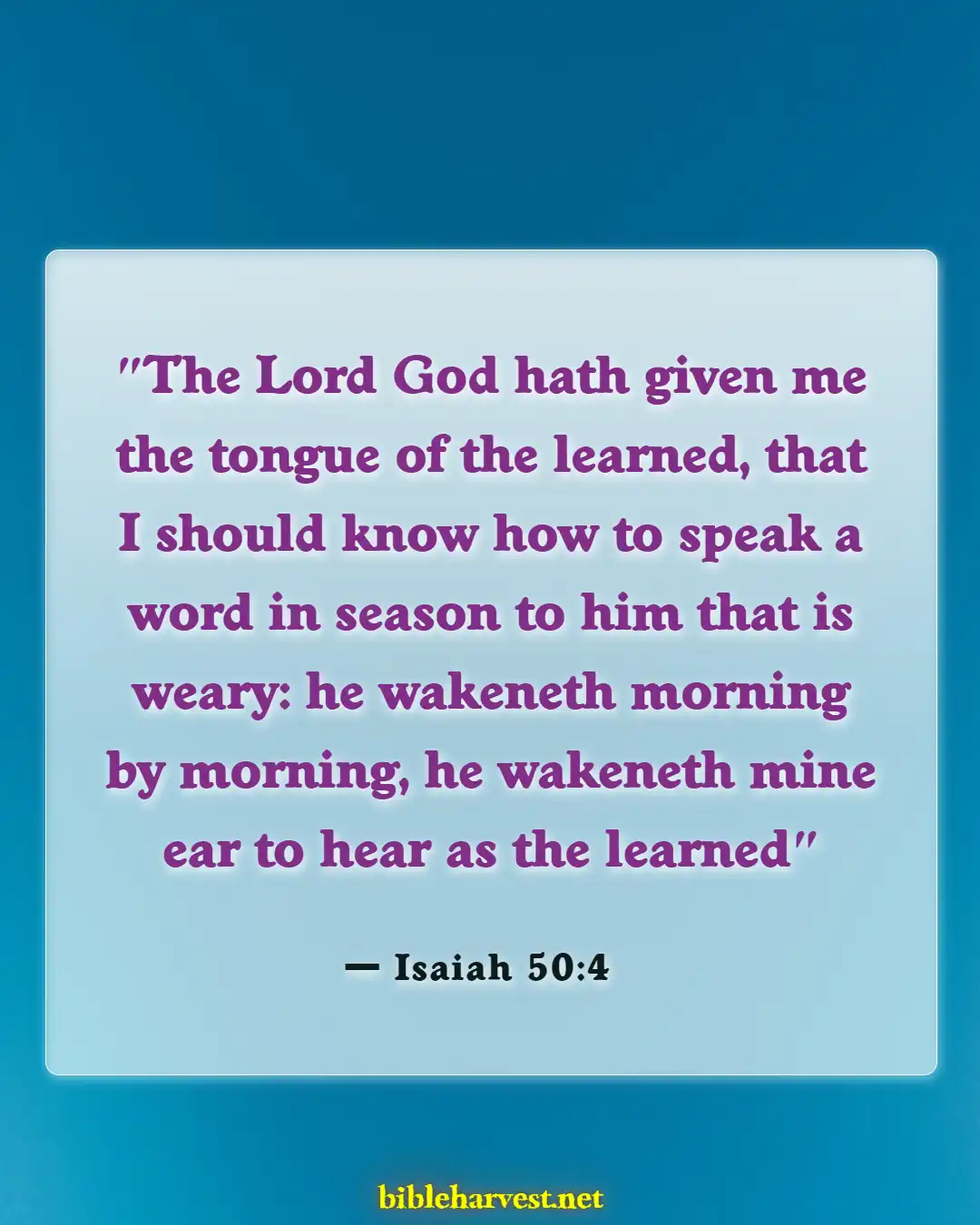 Bible Verses About Careful What You Say (Isaiah 50:4)