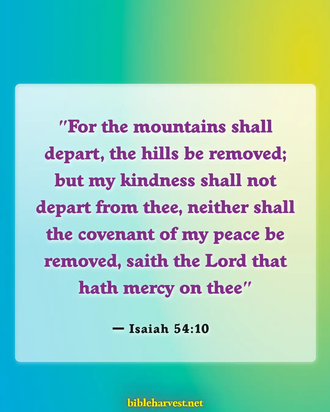 Bible Verses About God Is With You (Isaiah 54:10)