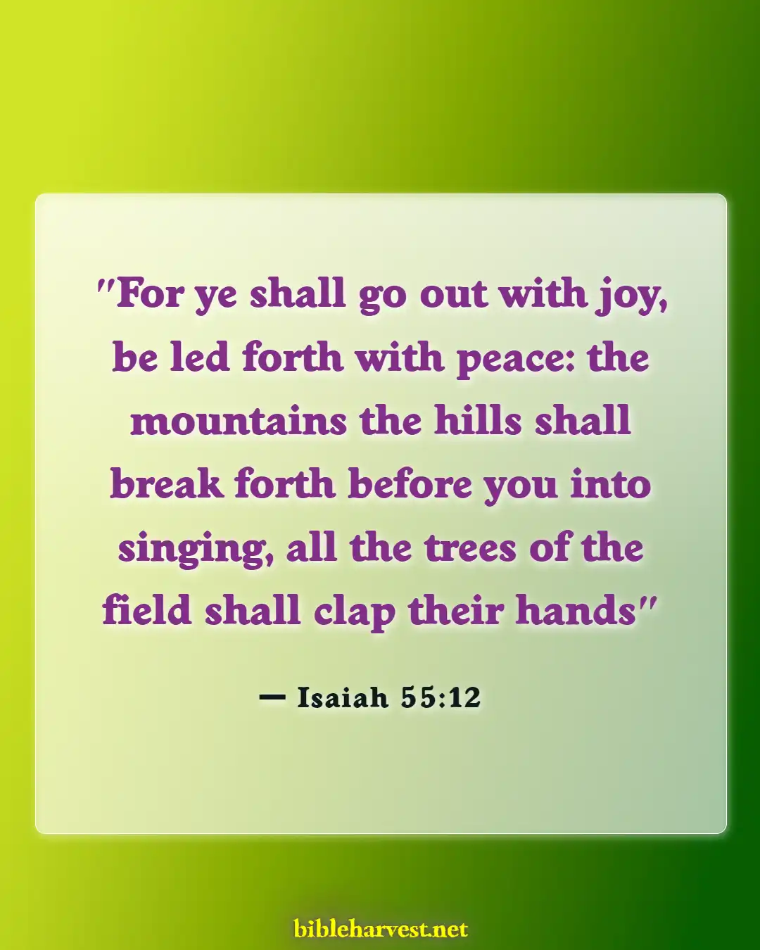 Bible Verses About Peace In The Presence Of God (Isaiah 55:12)