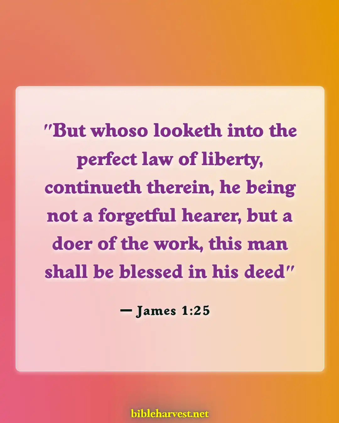 Bible Verses About Listening To Others (James 1:25)