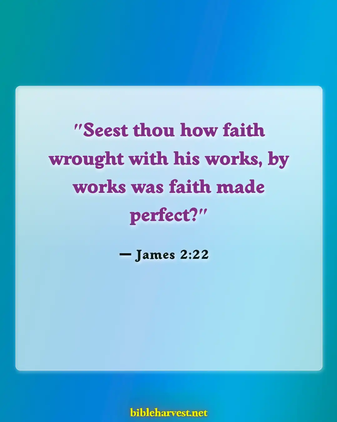 Bible Verses About Confirmations (James 2:22)