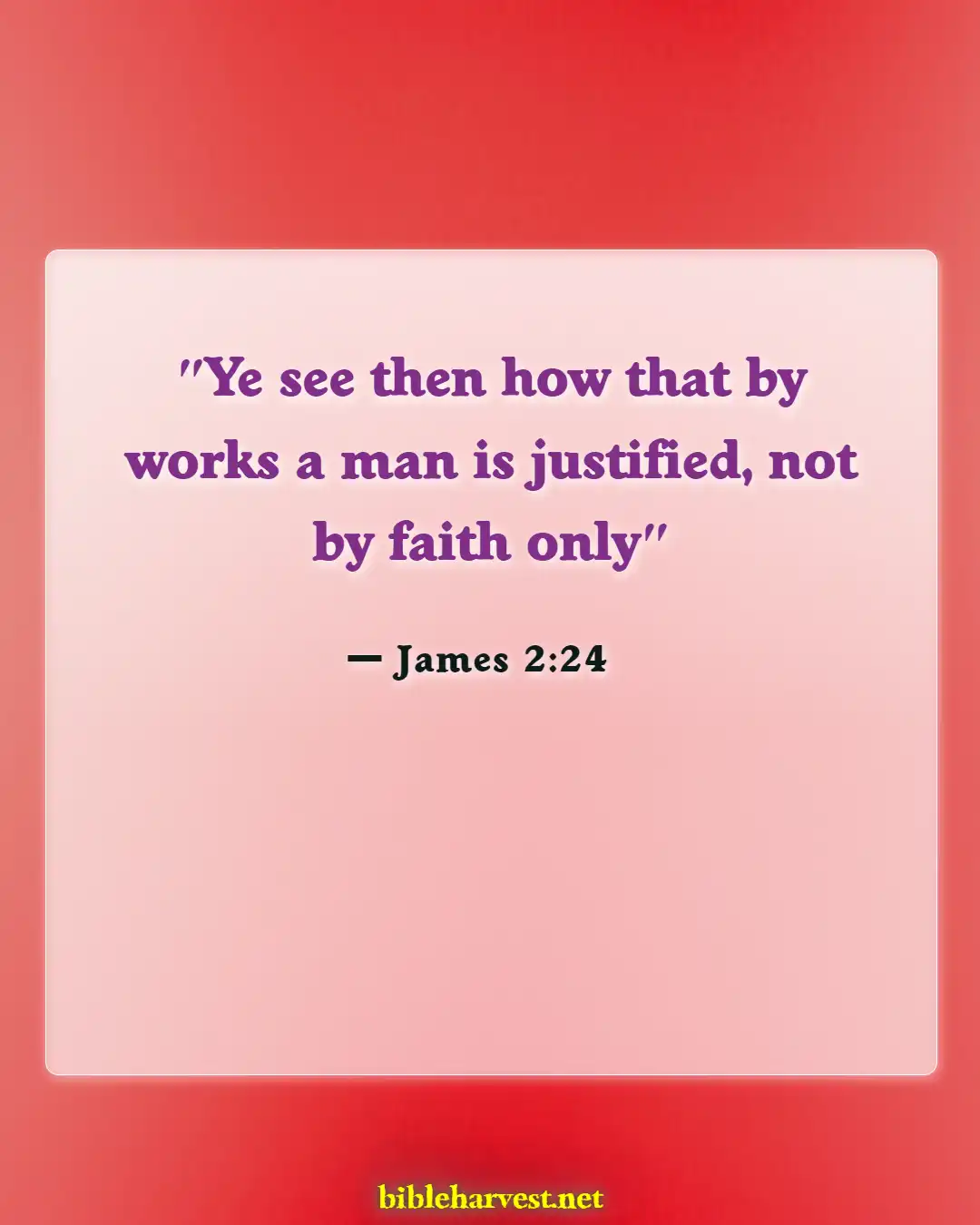 Bible Verses About For Eternal Life (James 2:24)