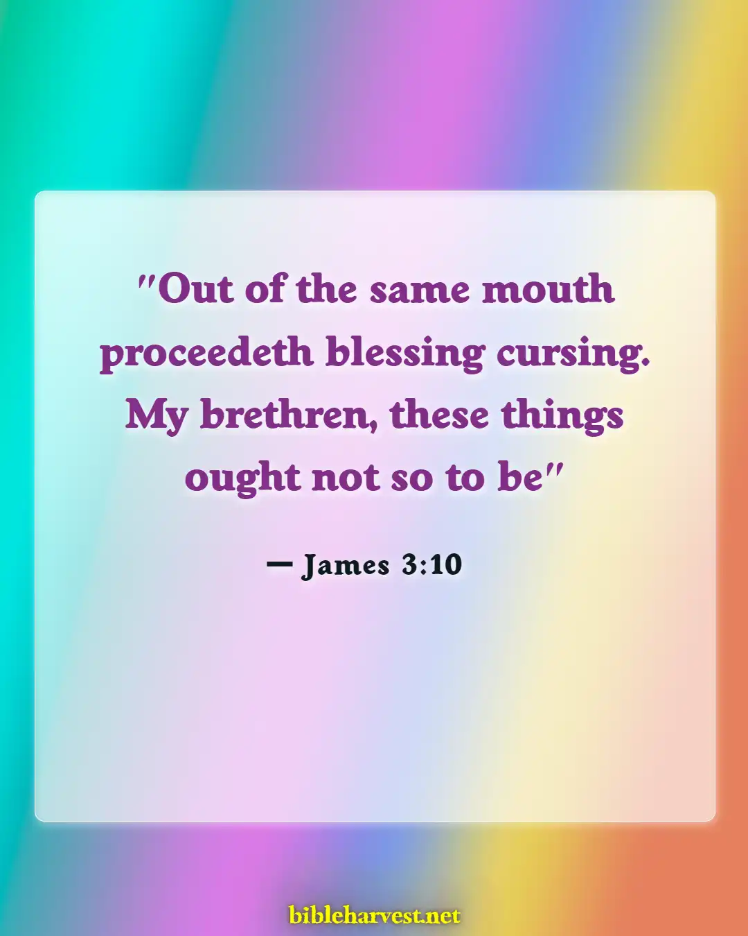 Bible Verses About Curses And Blessings (James 3:10)