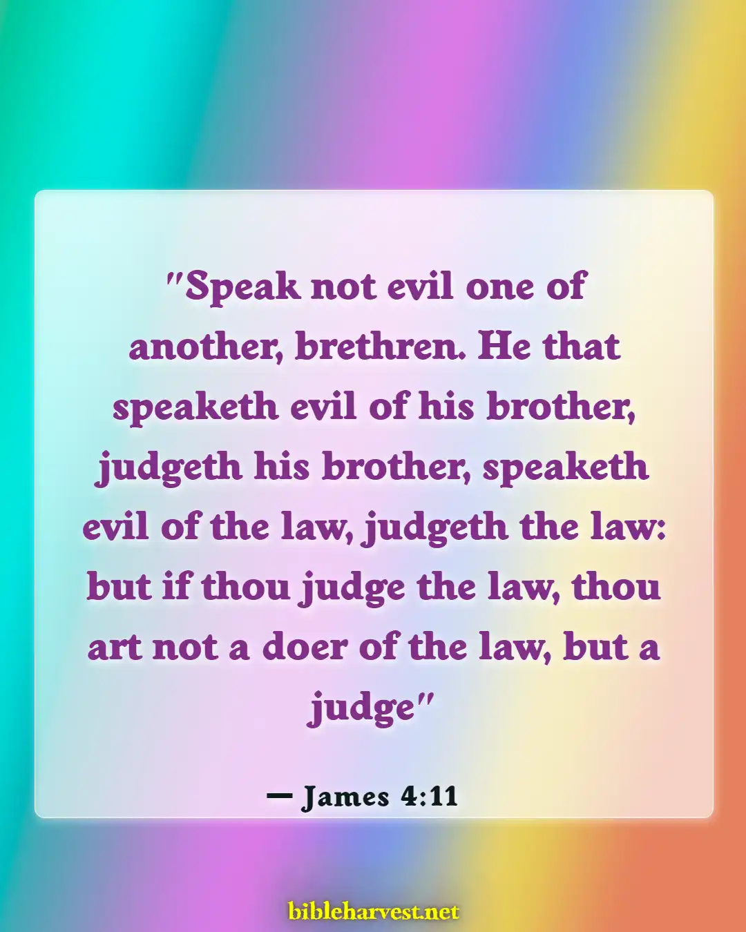Bible Verses About Careful What You Say (James 4:11)
