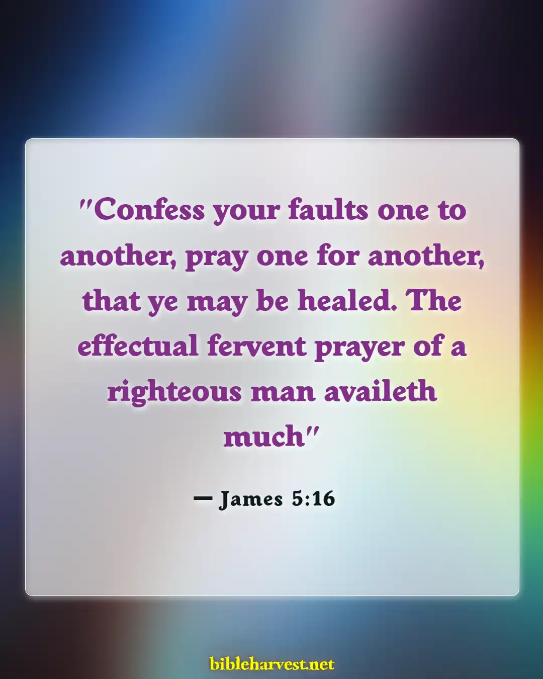 Bible Verses About Careful What You Say (James 5:16)