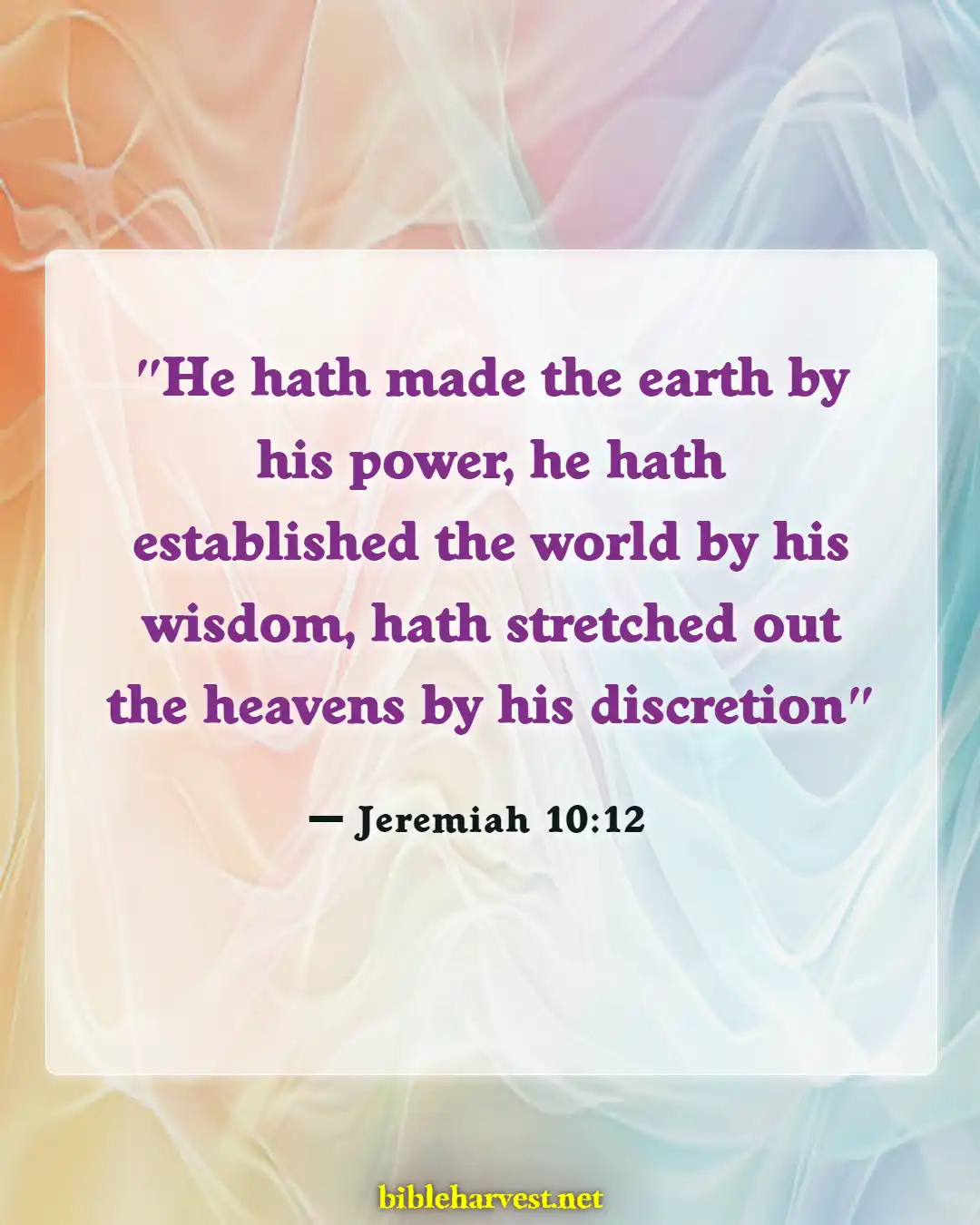 Bible Verses About God's Sovereignty (Jeremiah 10:12)