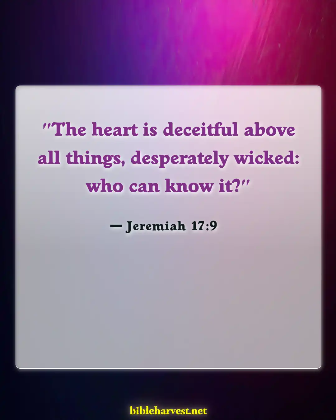 Bible Verses About Fight Evil Thoughts (Jeremiah 17:9)