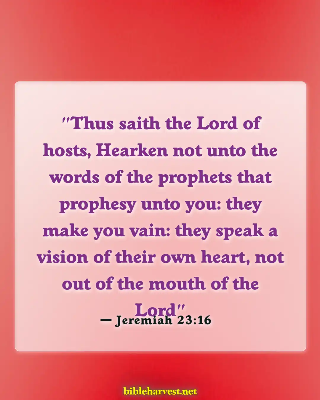 Bible Verses About Devil In Disguise (Jeremiah 23:16)