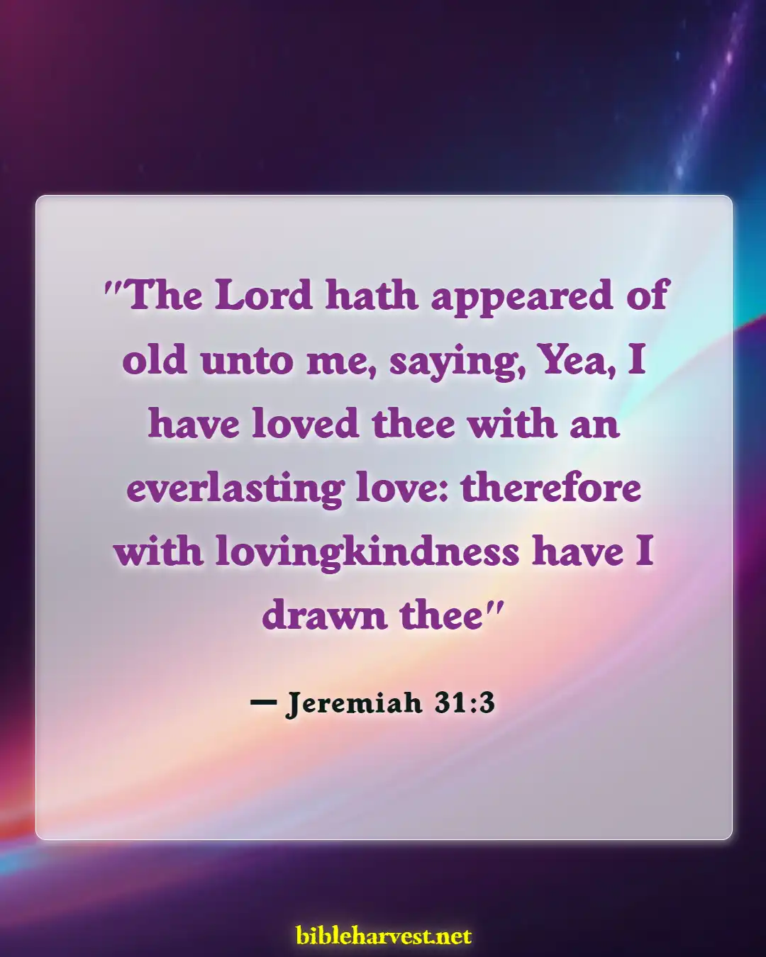 Bible Verses About You Are Valuable To God (Jeremiah 31:3)