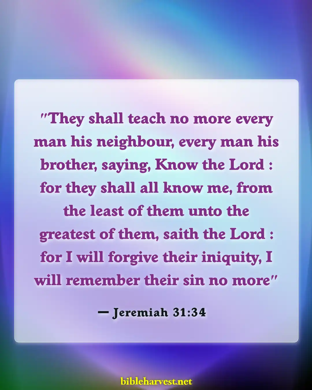 Bible Verses About Infidelity And Forgiveness (Jeremiah 31:34)