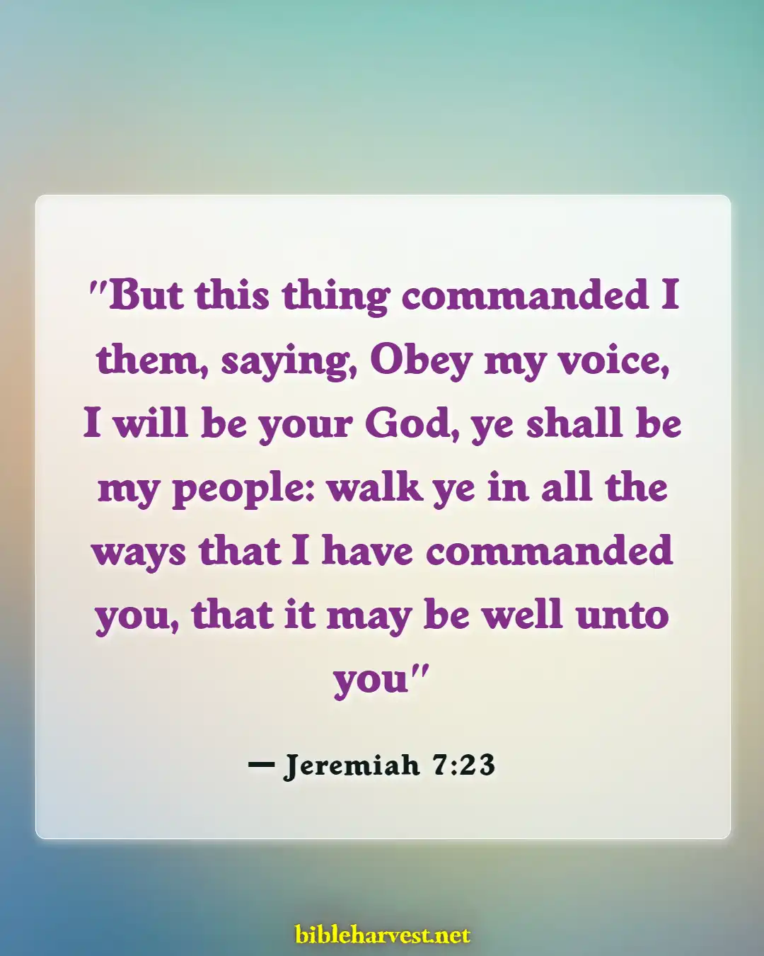 Bible Verses About Listening To The Voice Of God (Jeremiah 7:23)