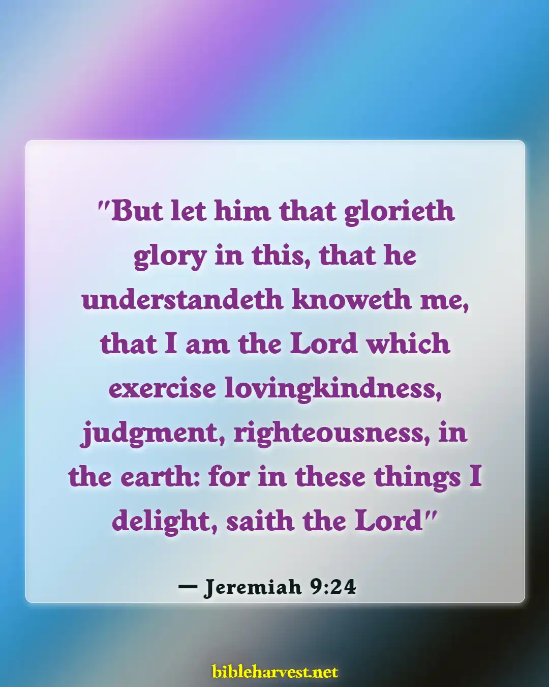 Bible Verses About Righteousness (Jeremiah 9:24)