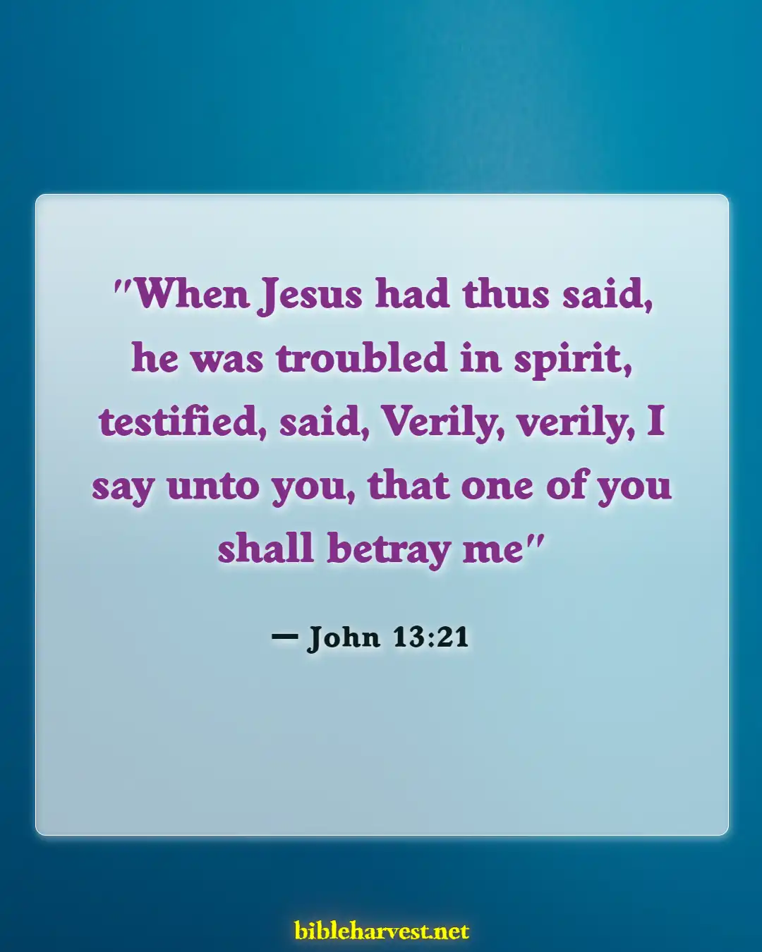 Bible Verses About Betrayal (John 13:21)