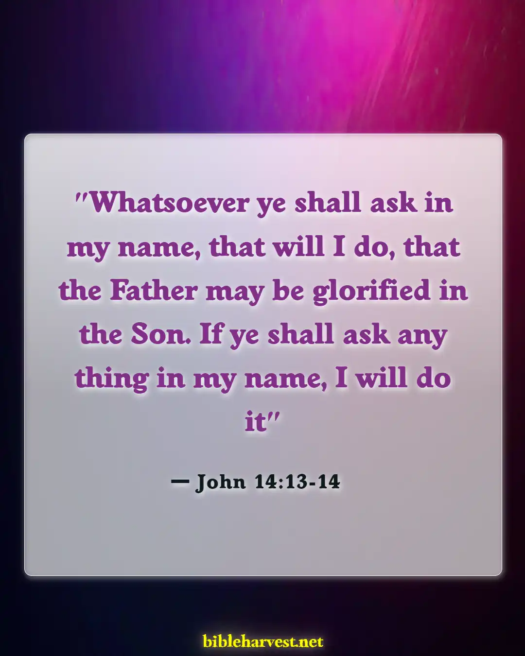 Bible Verses About Health Problems (John 14:13-14)