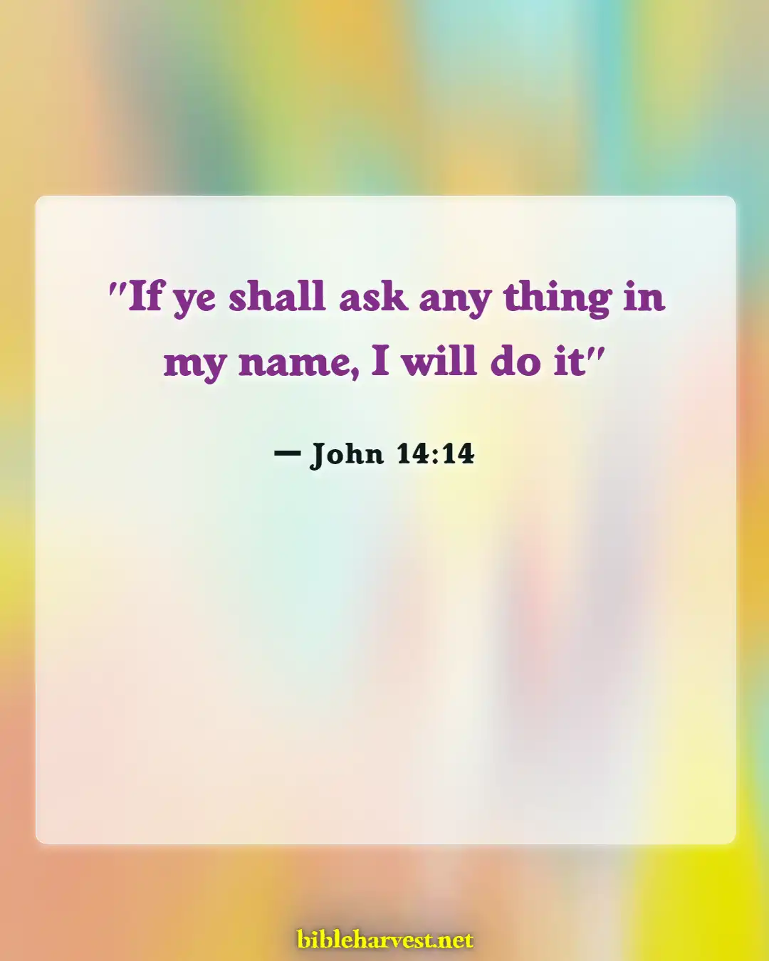 Bible Verses About Power In The Name Of Jesus (John 14:14)