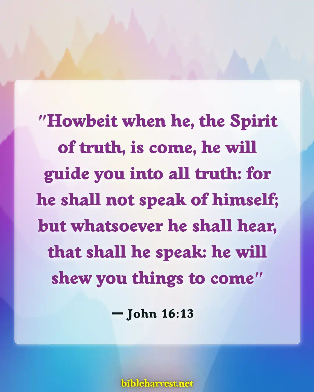 Bible Verses About Listening To The Voice Of God (John 16:13)