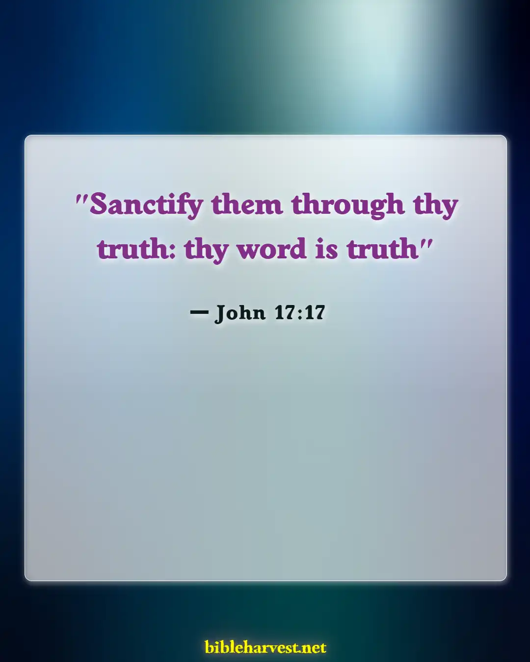 Bible Verses About Respect (John 17:17)