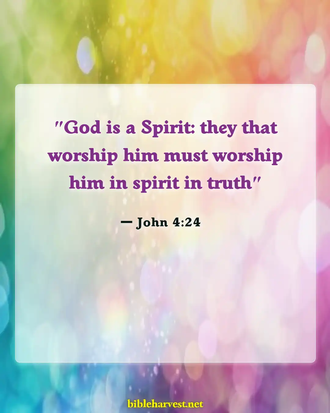 Bible Verses About Praise And Worships (John 4:24)