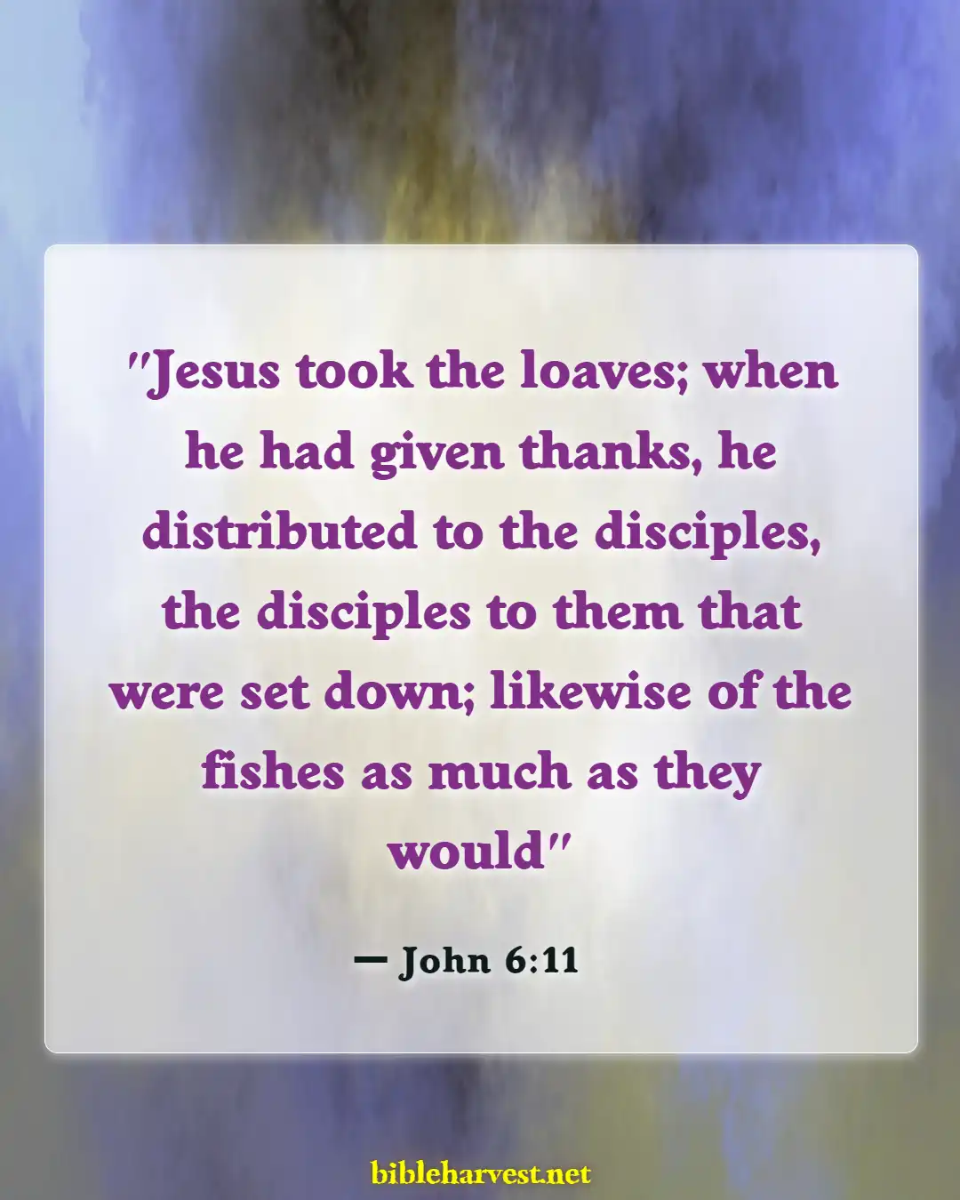 Bible Verses About Thankful For The Little Things (John 6:11)