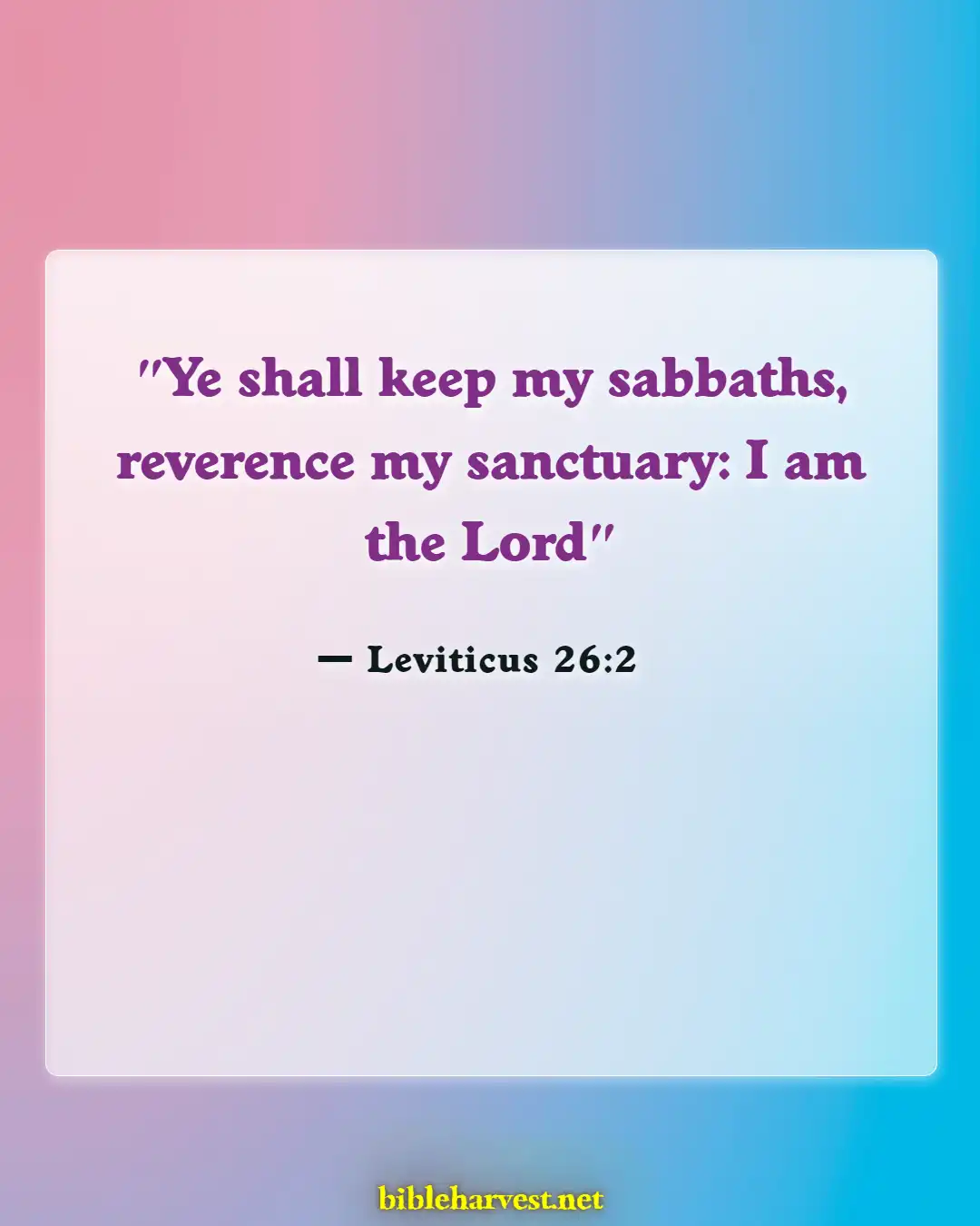 Bible Verses About Saturday (Leviticus 26:2)
