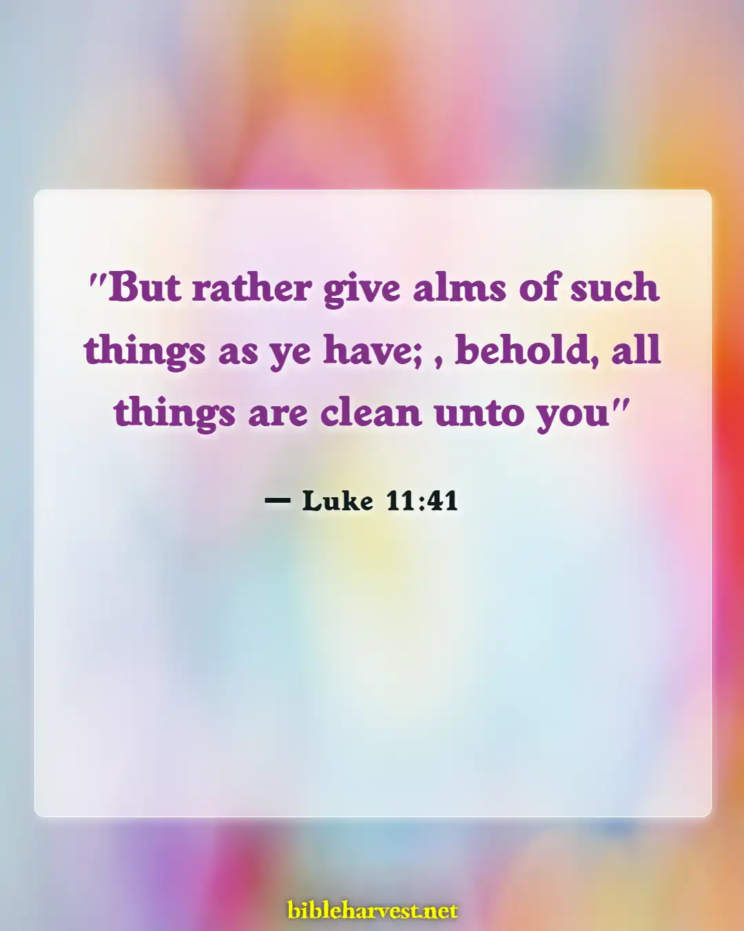 Bible Verses About Benefits Of Giving Alms To The Poor (Luke 11:41)