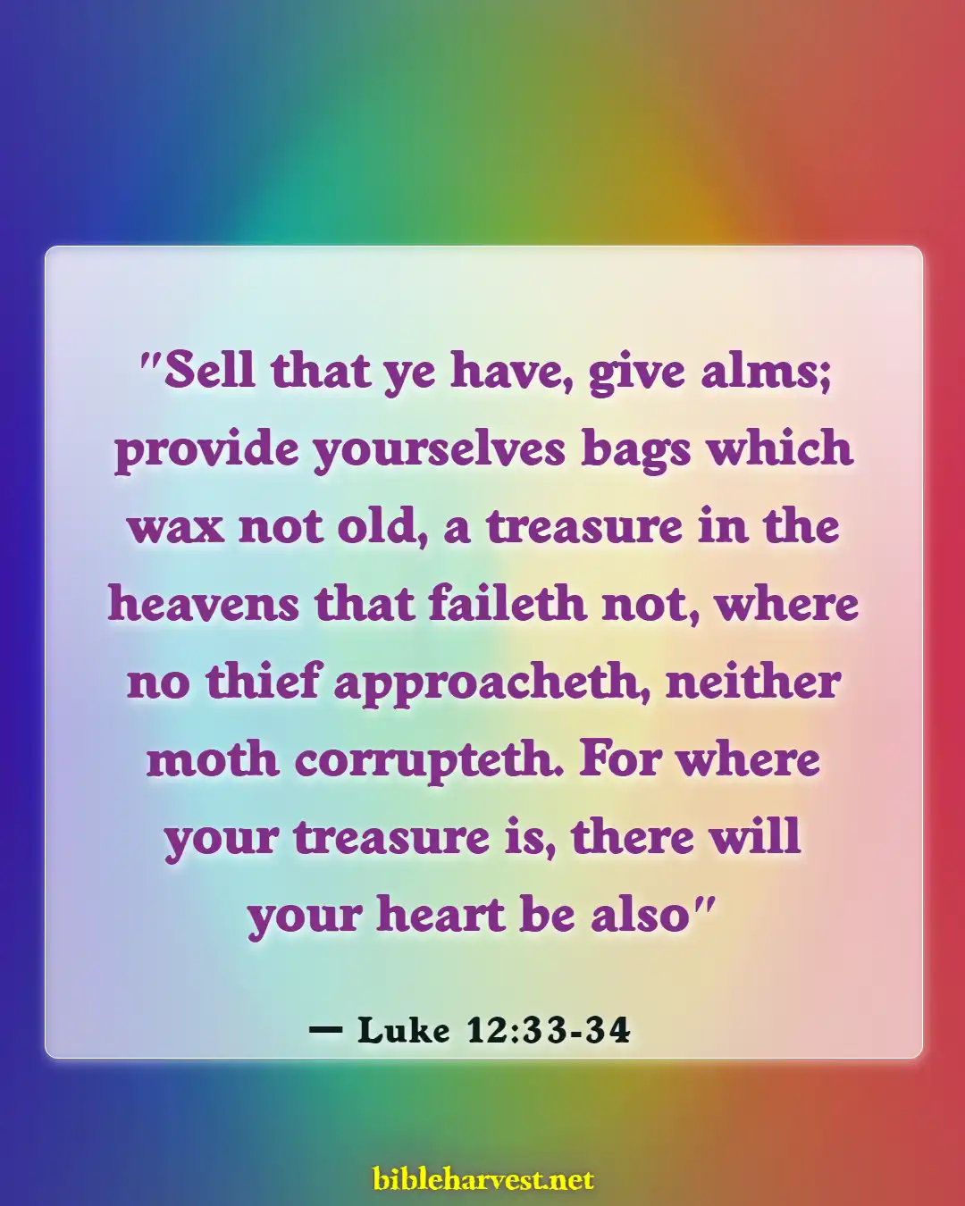 Bible Verses About Wealth And Prosperity (Luke 12:33-34)