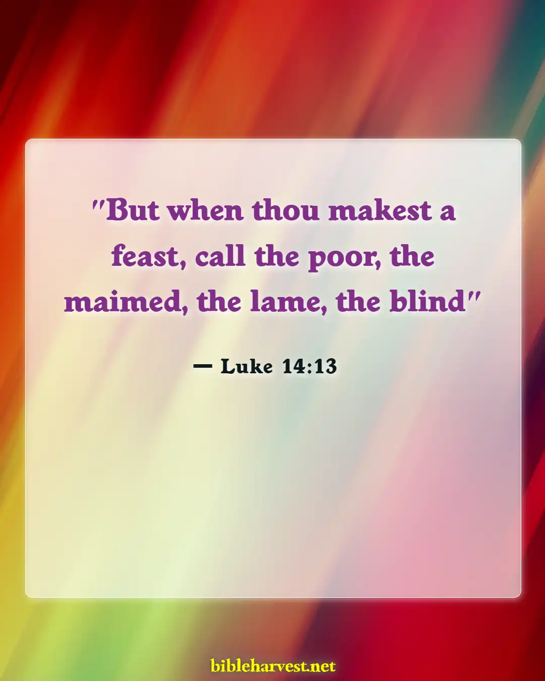 Bible Verses About Jesus Serving Otherss (Luke 14:13)