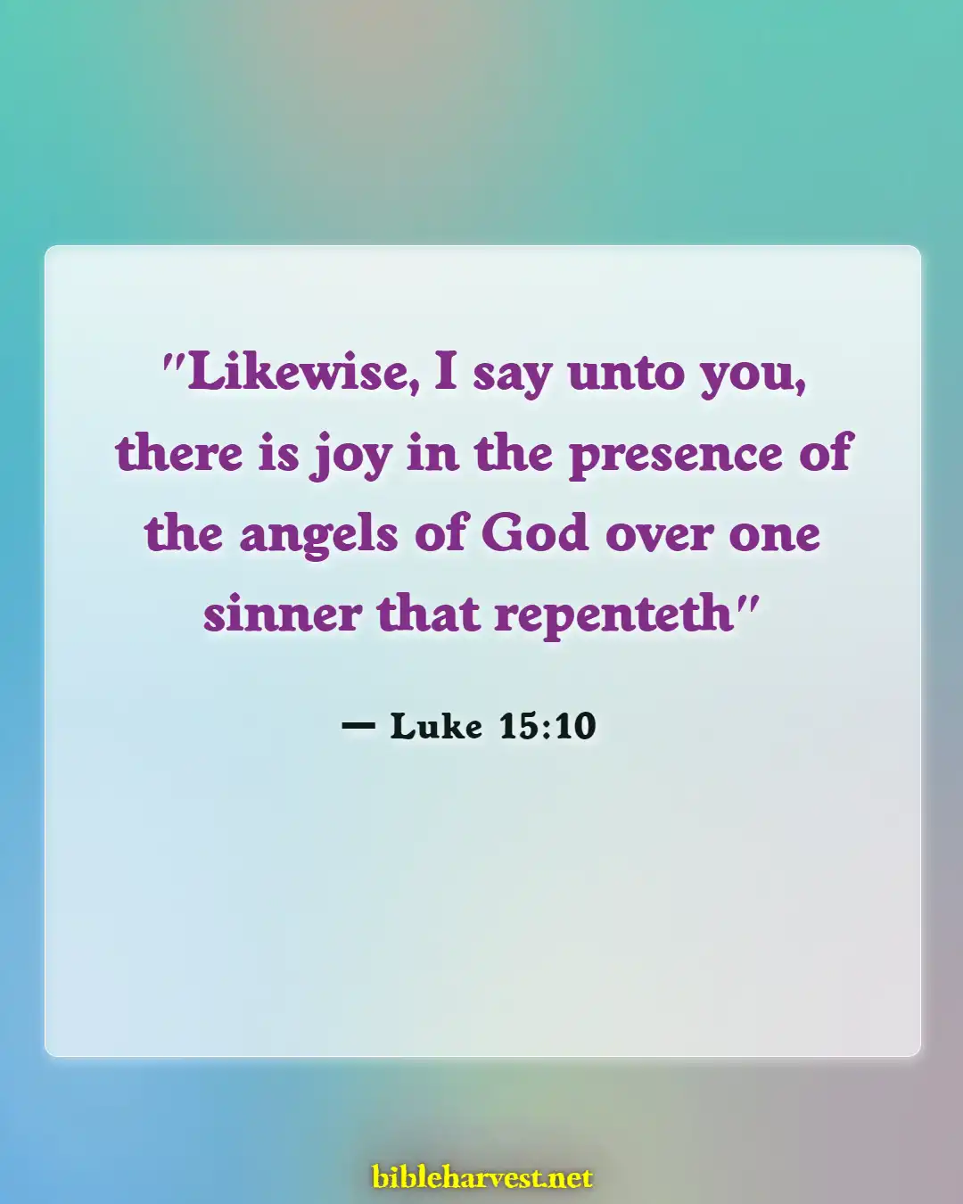 Bible Verses About Guilt (Luke 15:10)