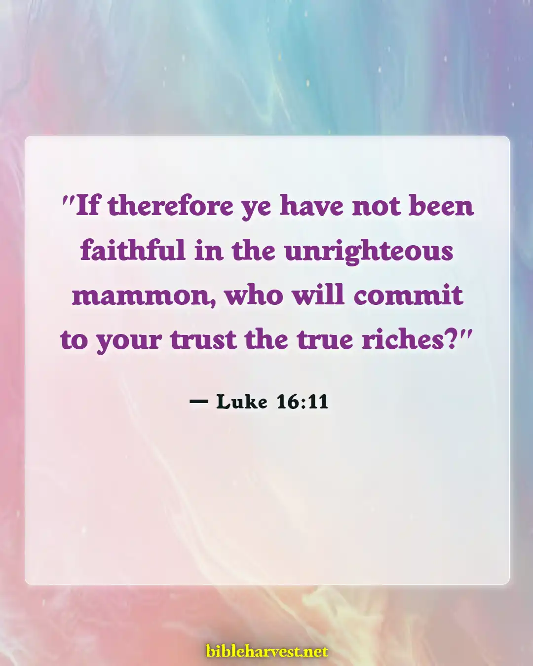 Bible Verses About Wealth And Prosperity (Luke 16:11)
