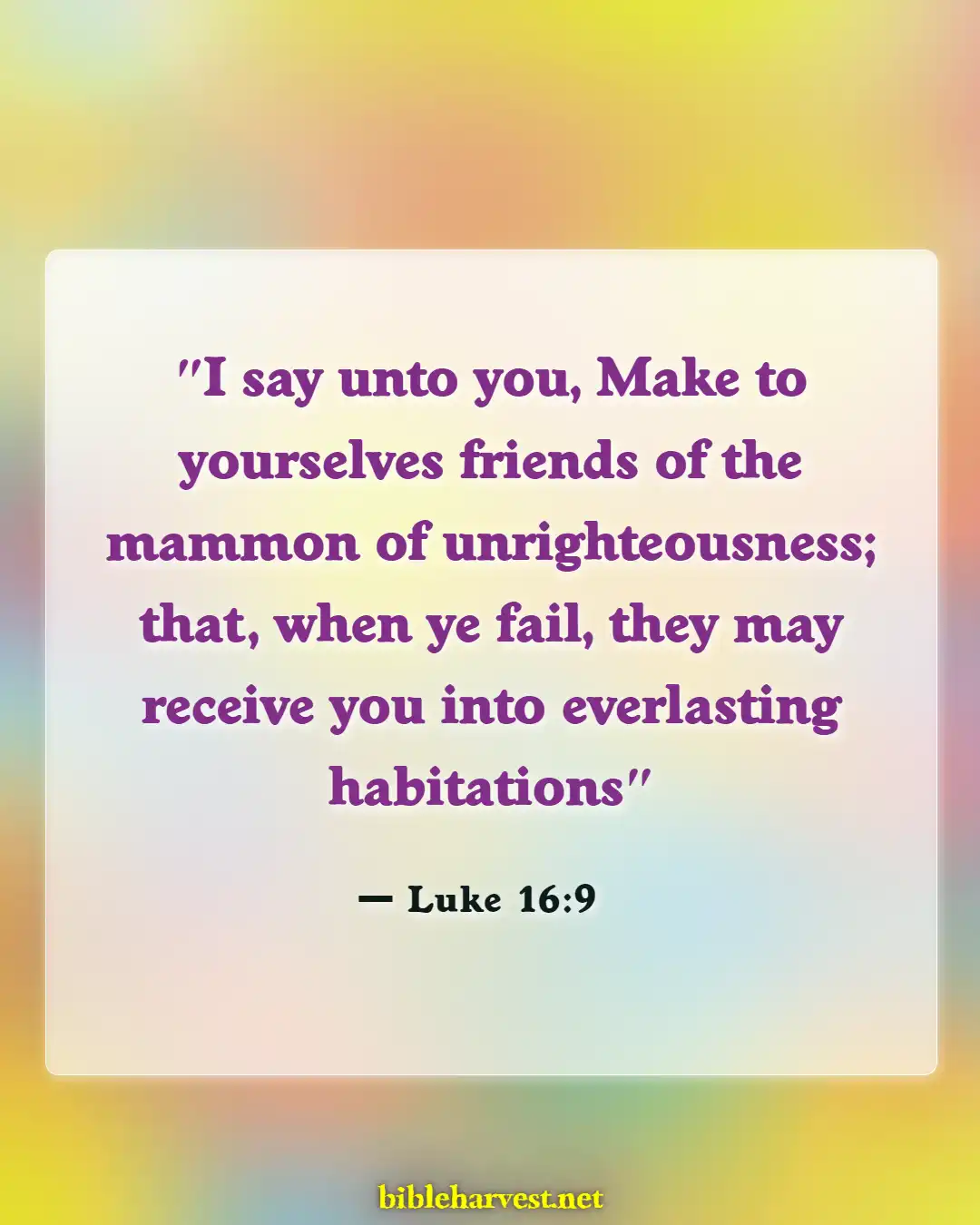 Bible Verses About Warning To The Rich (Luke 16:9)