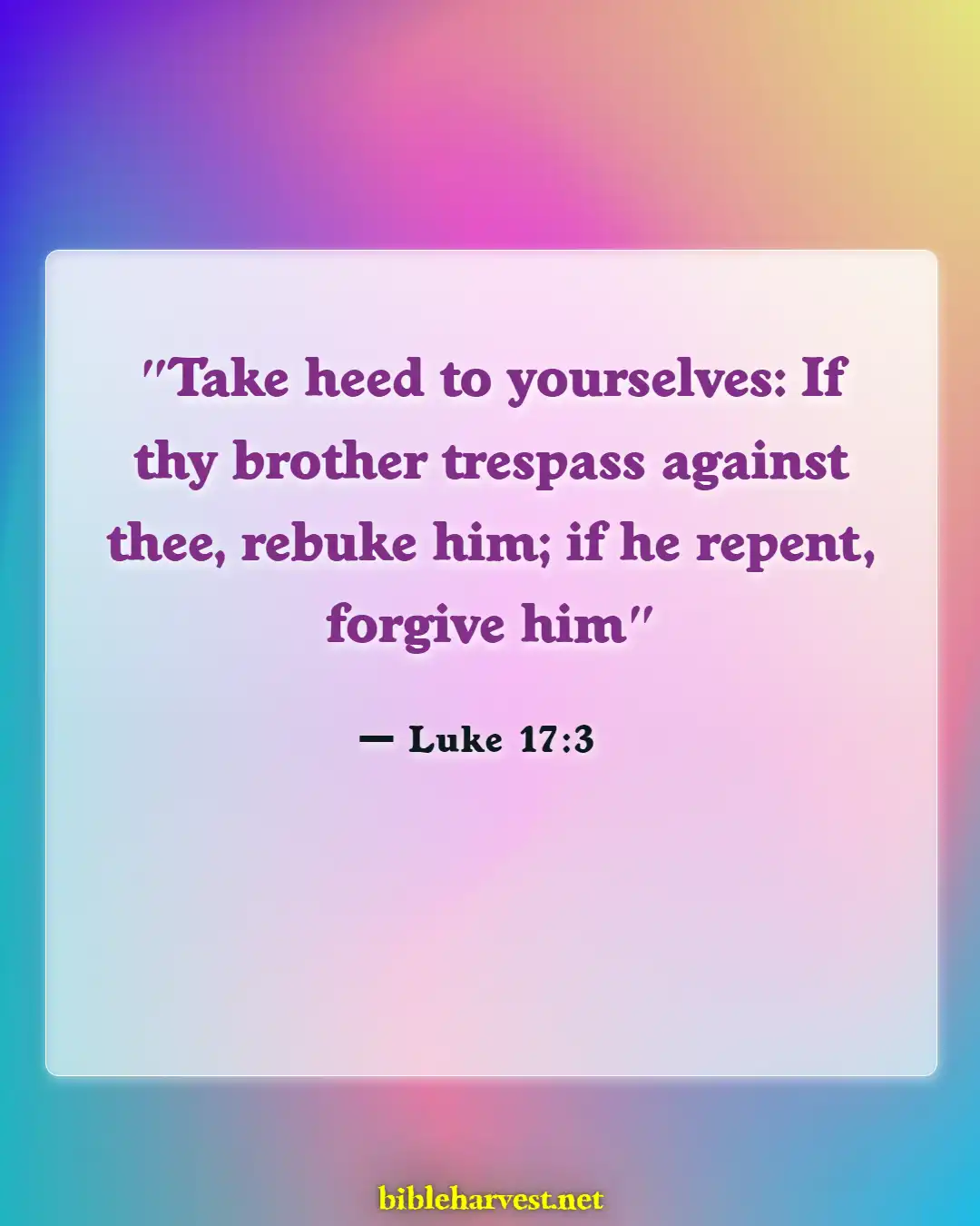 Bible Verses About Anger (Luke 17:3)