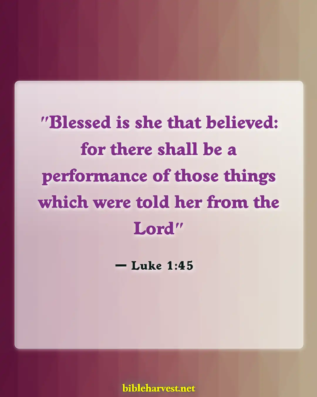Bible Verses About Value Of A Woman (Luke 1:45)