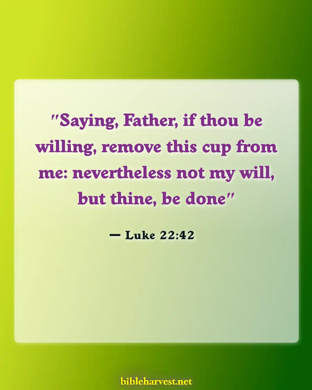 Bible Verses About Surrender (Luke 22:42)