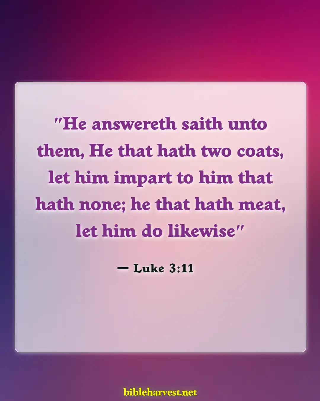Bible Verses About Volunteering (Luke 3:11)