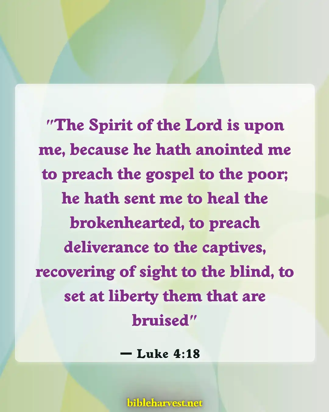 Bible Verses About Broken Hearted (Luke 4:18)