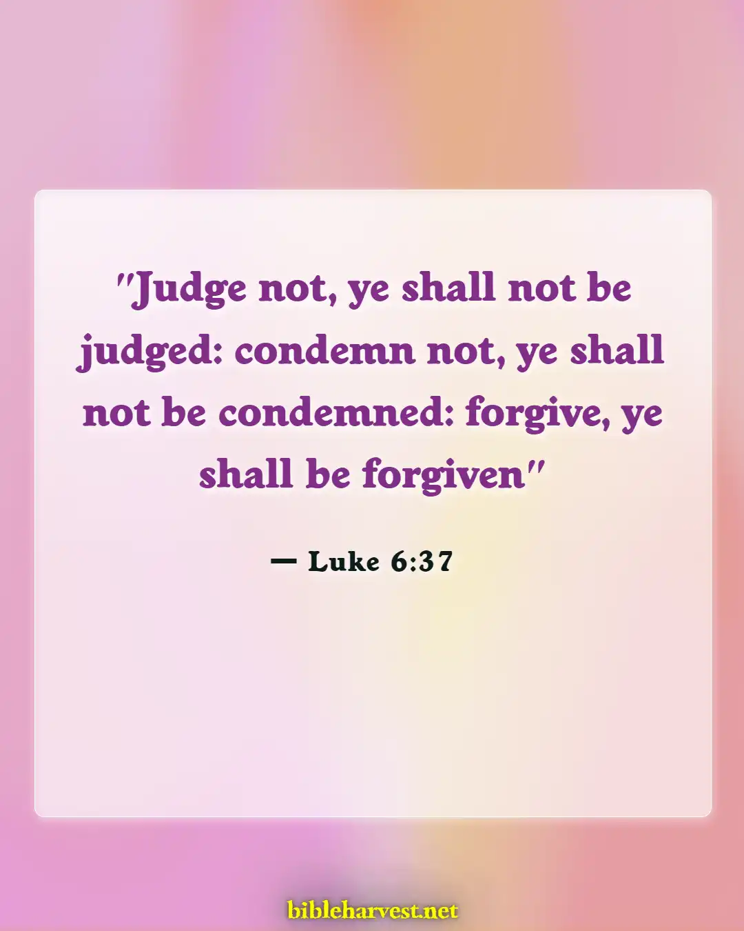 Bible Verses About Anger (Luke 6:37)