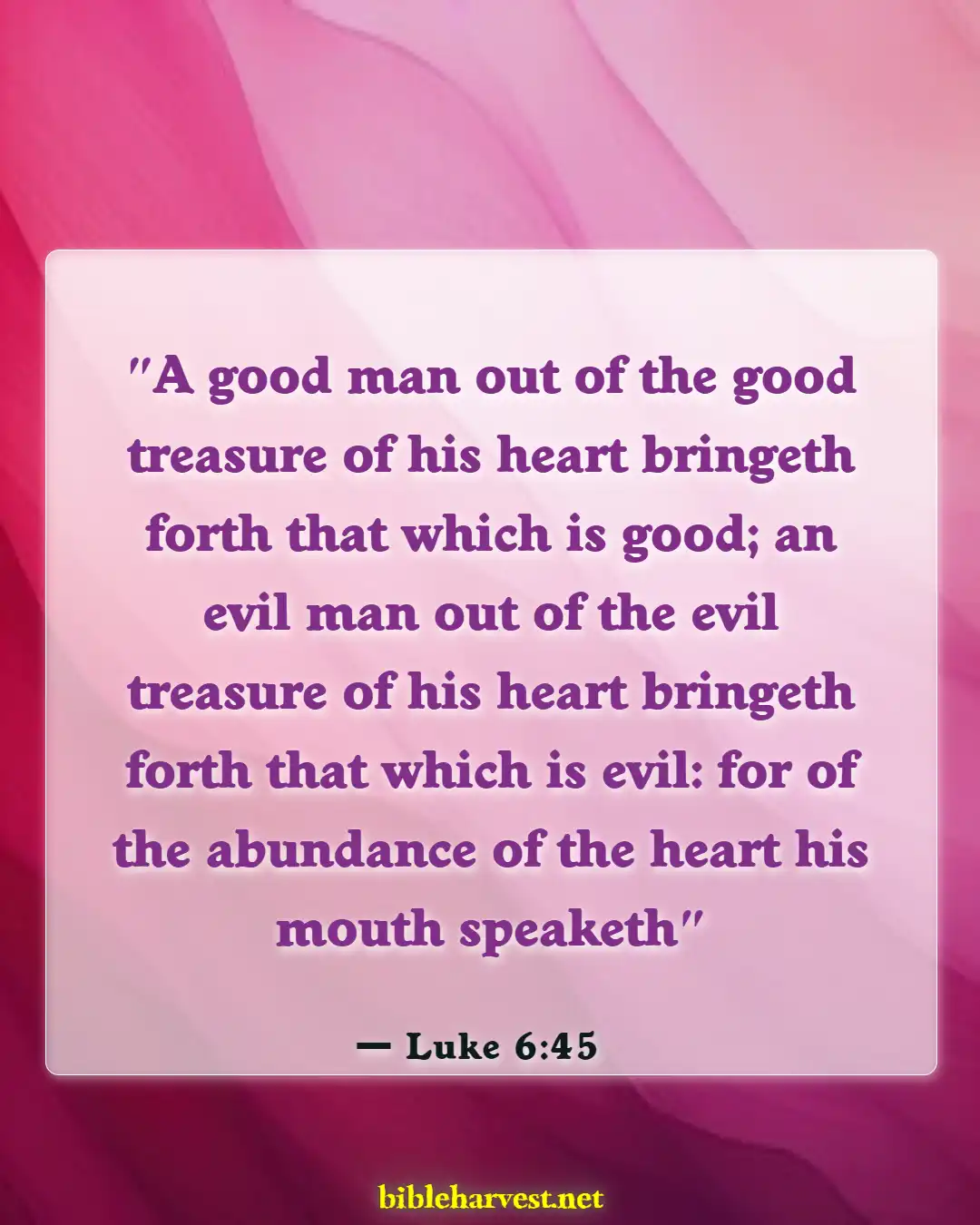 Bible Verses About Bad Language (Luke 6:45)