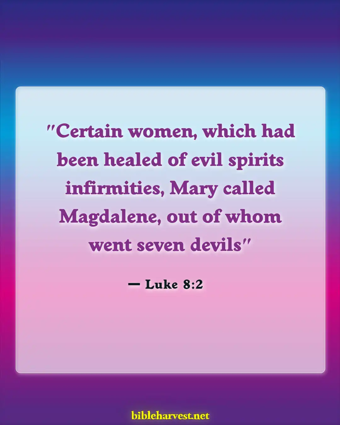 Bible Verses About Woman Warrior Of God (Luke 8:2)