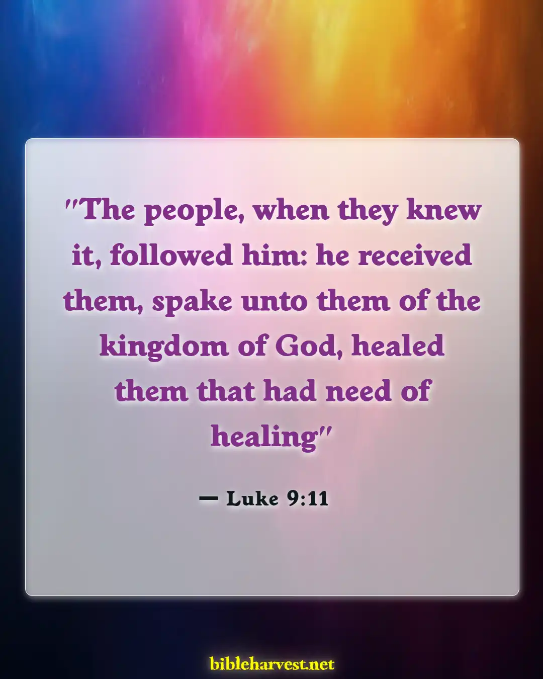 Bible Verses About God Heals All Diseases (Luke 9:11)
