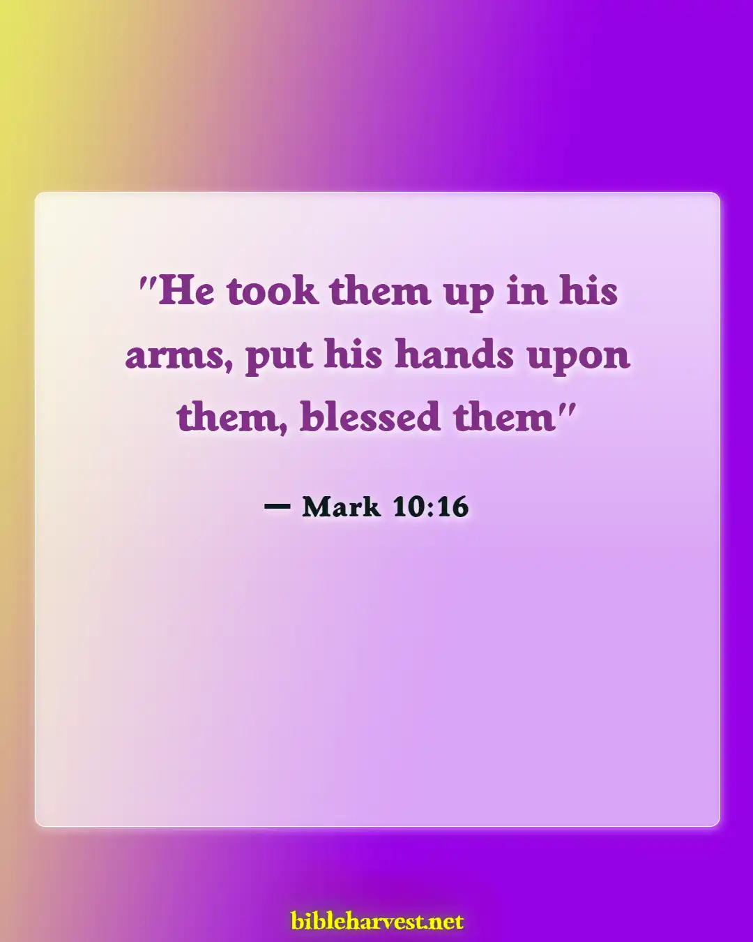 Bible Verses About New Parents (Mark 10:16)