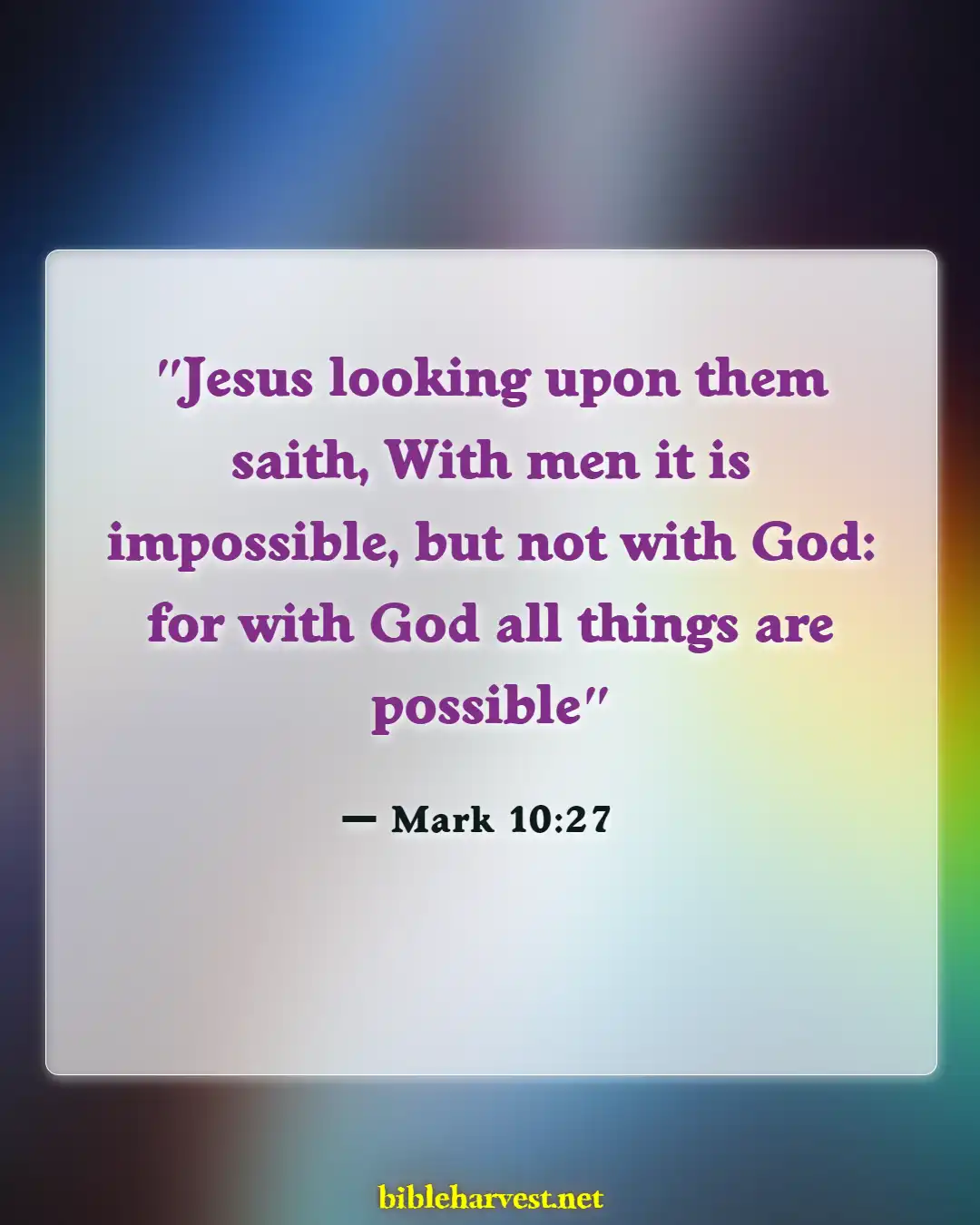 Bible Verses About Never Giving Up (Mark 10:27)