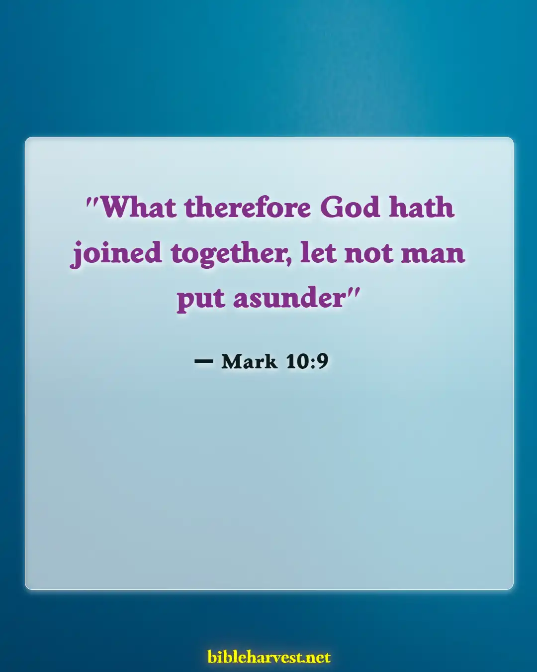 Bible Verses About Commitment To One Another (Mark 10:9)