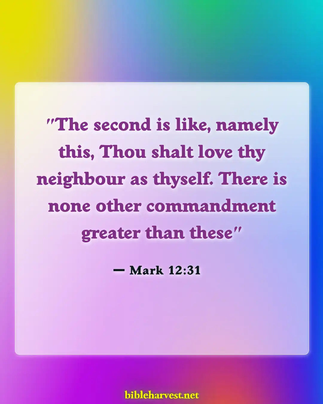 Bible Verses About Fairness And Equality (Mark 12:31)