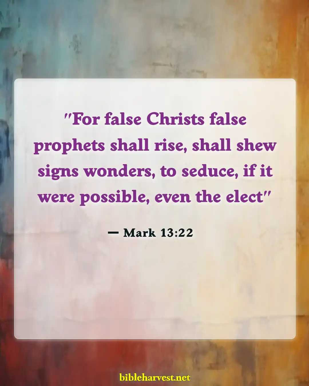Bible Verses About Antichrist (Mark 13:22)