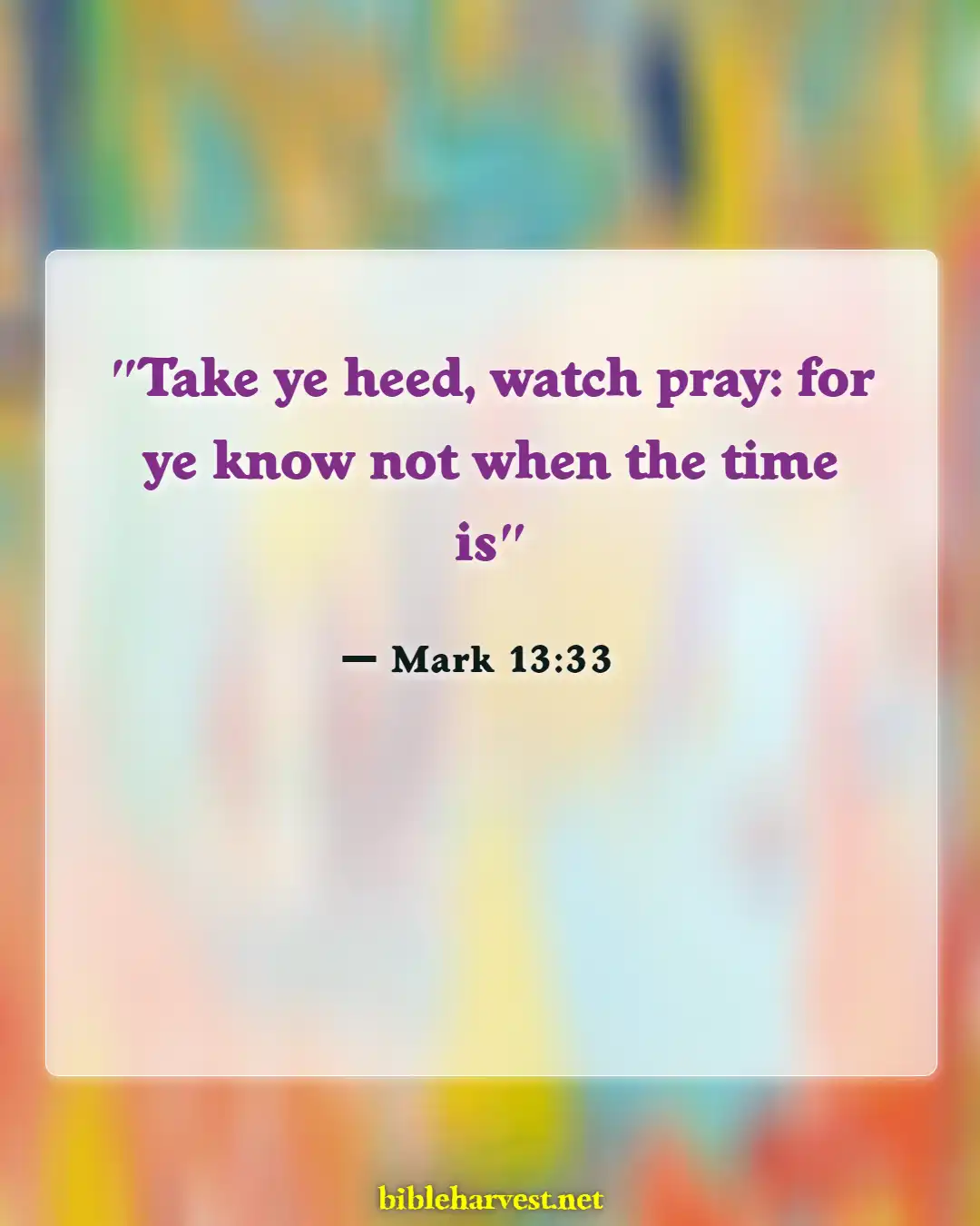 Bible Verses About Awake (Mark 13:33)