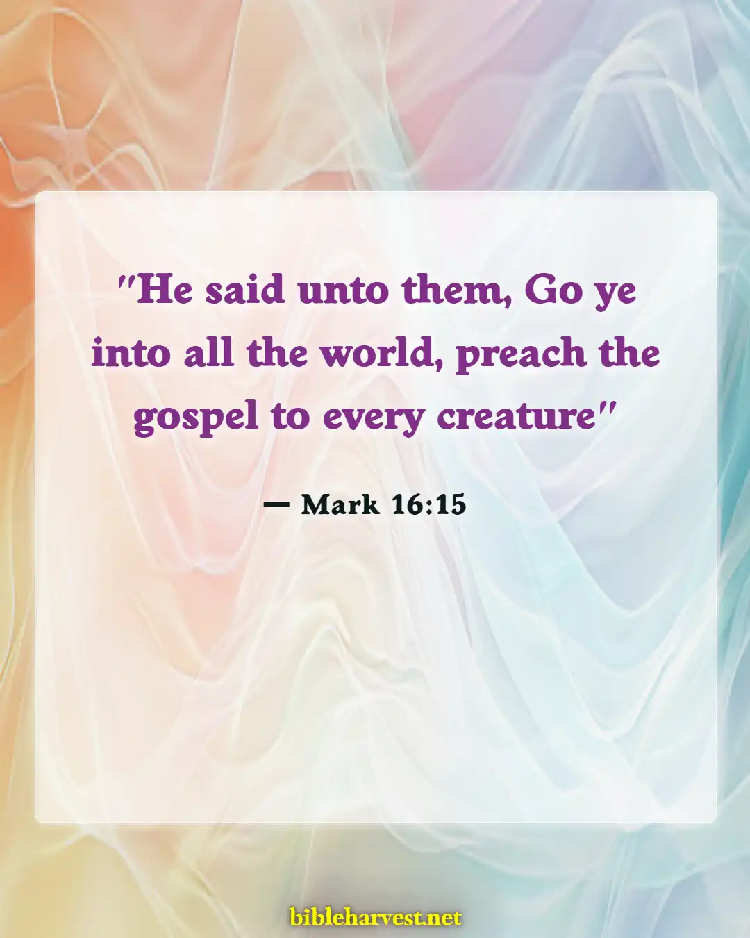Bible Verses About Mission And Vision (Mark 16:15)
