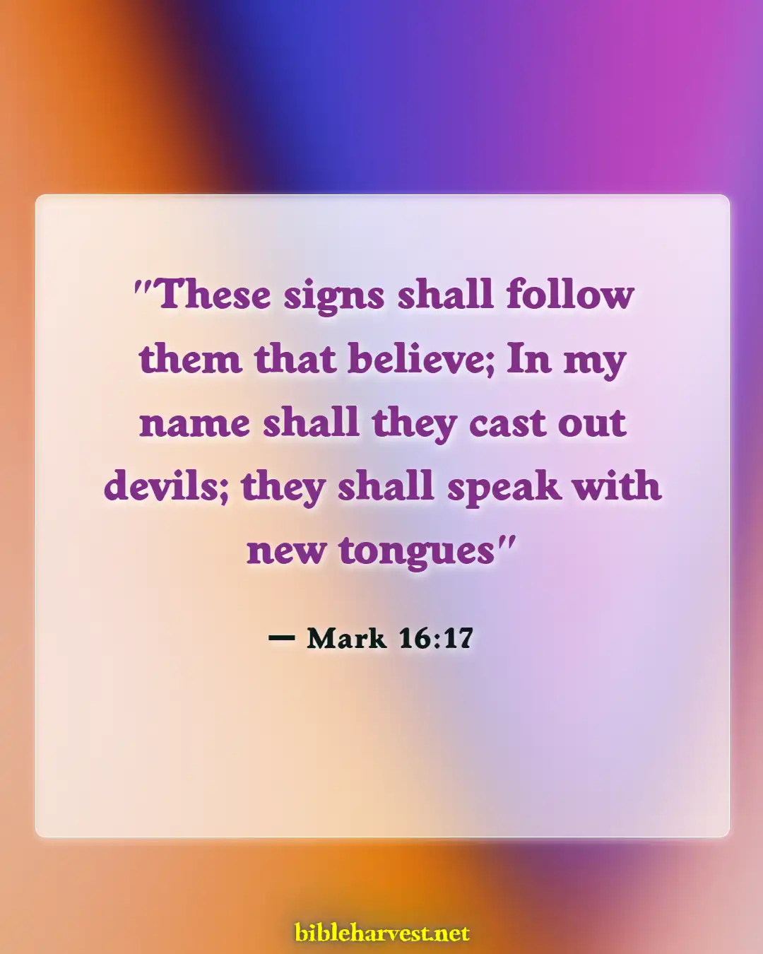 Bible Verses About Fighting Spiritual Warfare (Mark 16:17)