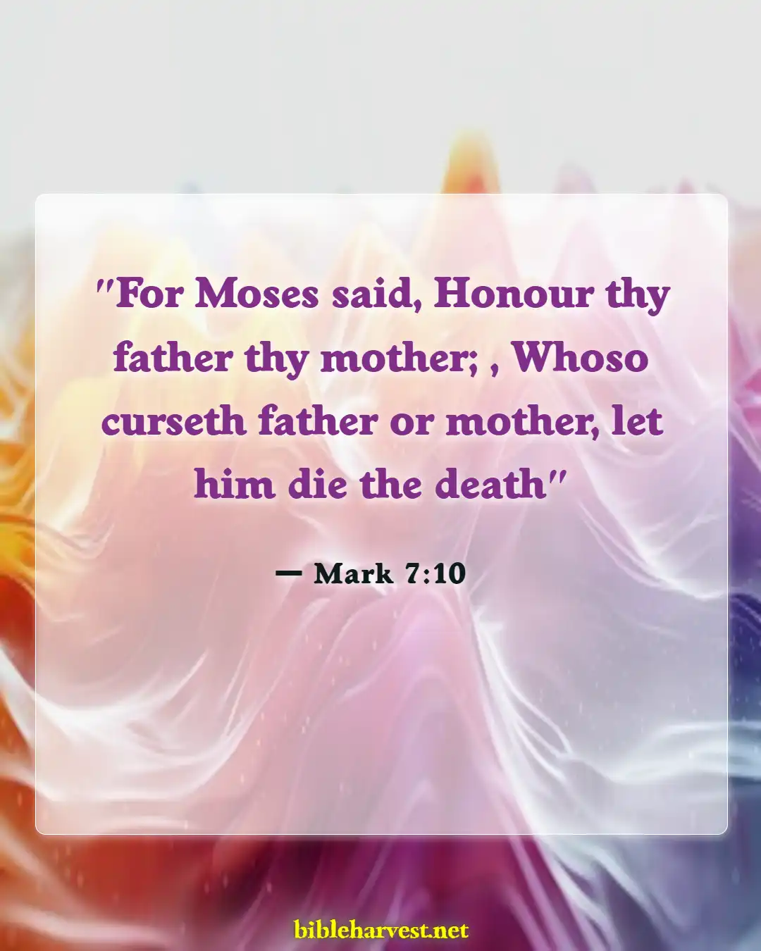 Bible Verses About Disrespect To Parents (Mark 7:10)