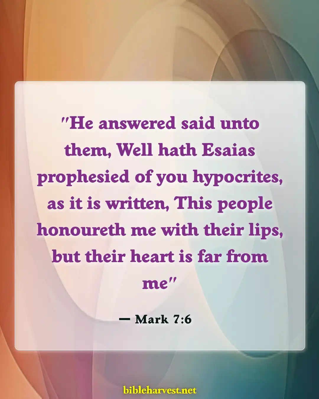 Bible Verses About God Hates Hypocrites (Mark 7:6)